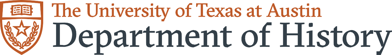 Department of History, The University of Texas at Austin Department of History, The University of Texas at Austin